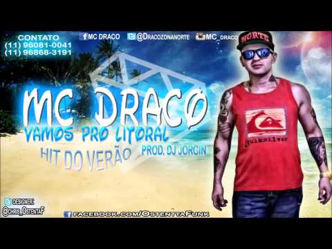 Mc Draco - Vamos Pro Litoral (DJ Jorgin)