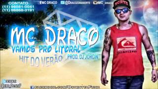 Mc Draco - Vamos Pro Litoral (DJ Jorgin)
