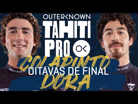 Griffin Colapinto x Yago Dora - Oitavas de Final | Outerknown Tahiti Pro