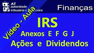 IRS Como preencher a declaração passo a passo | Anexos E F G J Dividendos e Ações