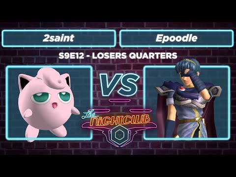 The Nightclub S9E12: 2saint vs Epoodle - Losers Quarters SSBM