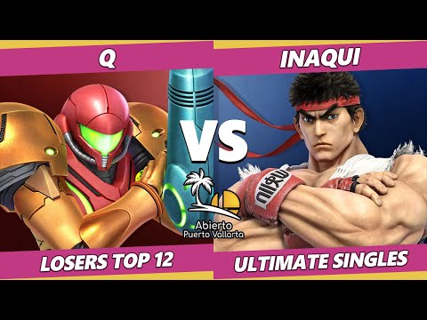 Abierto Puerto Vallarta Losers Top 12 - Q (Samus) Vs. Inaqui (Ryu) SSBU Ultimate Tournament