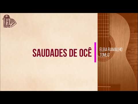 Ai Que Saudade De Ocê - Elba Ramalho