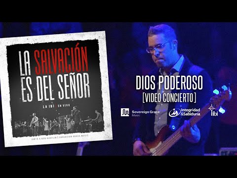 Dios poderoso - Adoración La IBI [Video OFICIAL]
