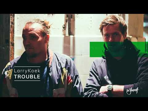 LarryKoek - Trouble
