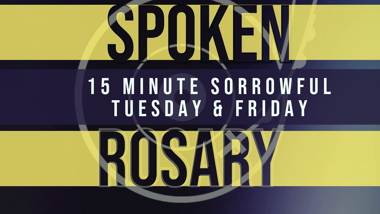 15 Minute Rosary - Sorrowful - Tuesday & Friday - SPOKEN ONLY - Simple Rosary Video in English