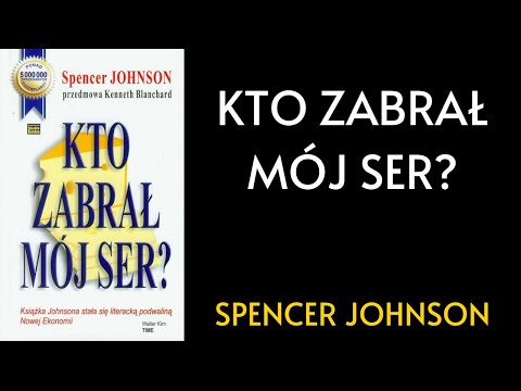 Spencer Johnson - Kto zabrał mój ser? | Audiobook 😀 Skazani na Sukces