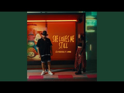 She Loves Me Still (feat. Amine)