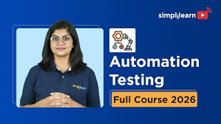 Automation Testing Full Course 2026 [FREE] | Automation Testing Tutorial For Beginners | Simplilearn
