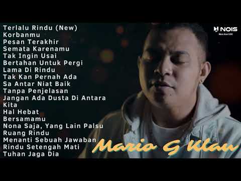TERLALU RINDU - MARIO G KLAU FT. ANGELO KLAU [FULL ALBUM TERBAIK 2022]