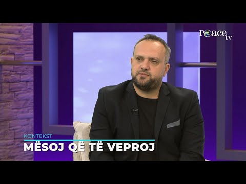 Kontekst | 100. Mësoj që të veproj - Agron Terziqi