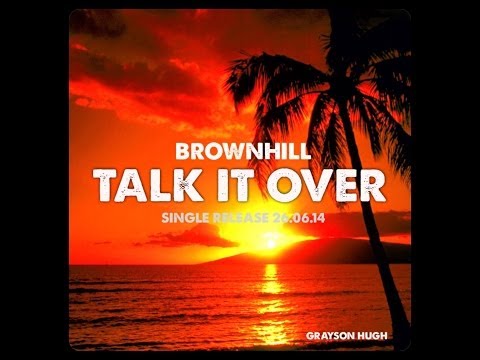Talk It Over - BrownHill