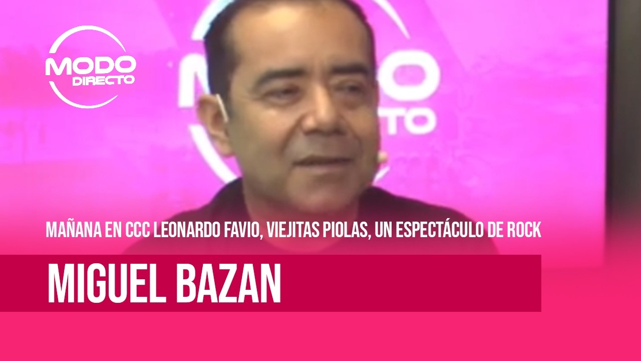 Modo Directo | CCC Leonardo Favio - Miguel Bazán