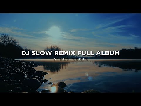 DJ Slow Remix Santuy Full Album (Aires Remix)