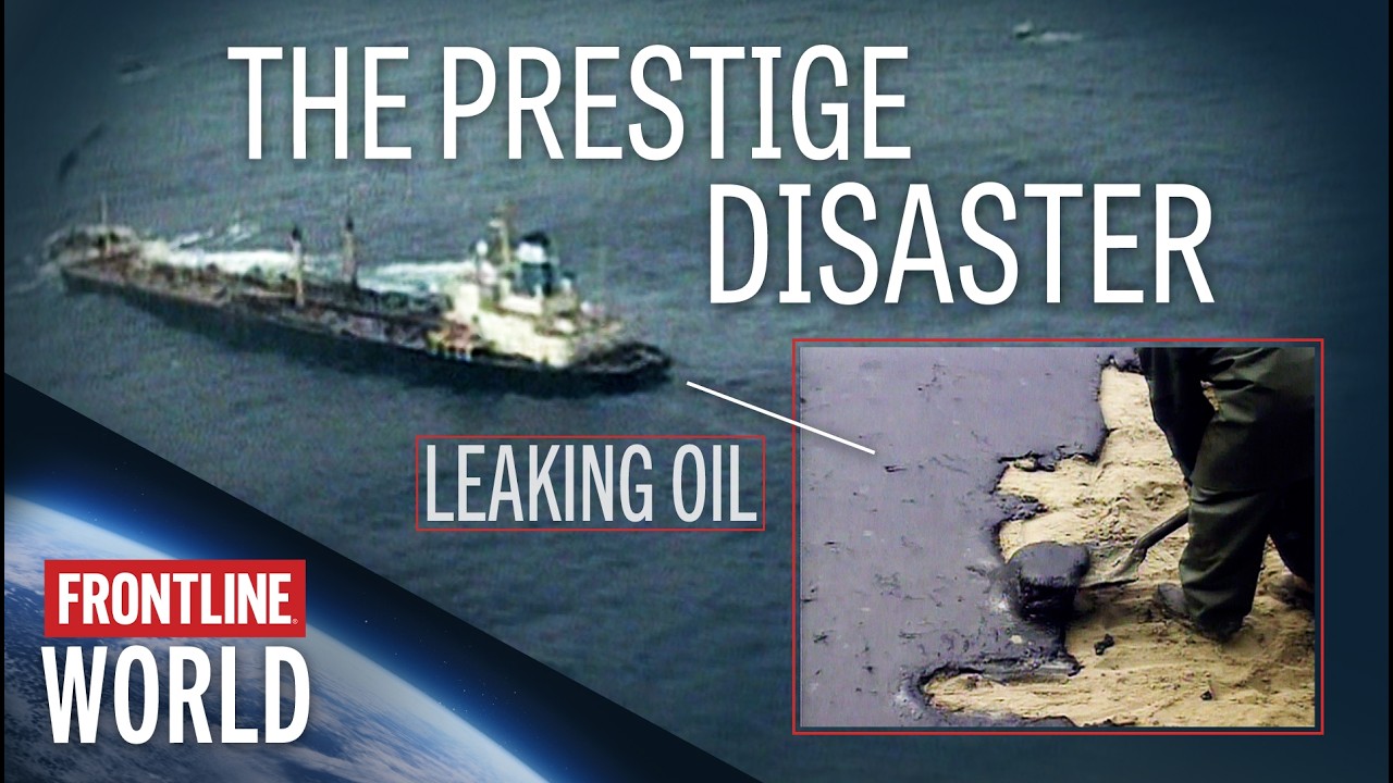The Biggest Oil Spill You’ve Probably Never Heard Of | Spain: The Lawless Sea | FRONTLINE/World