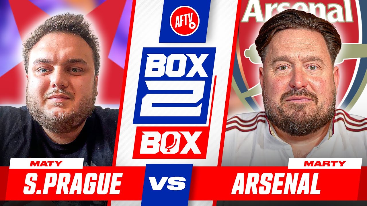 "Welcome to Our City, But Please Show Some Respect" | Box 2 Box | Slavia Prague vs Arsenal