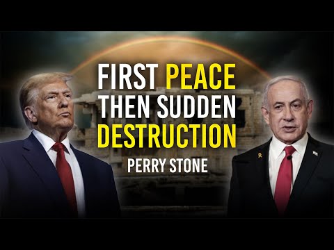 IT'S HERE! First Peace - Then Sudden Destruction | Perry Stone