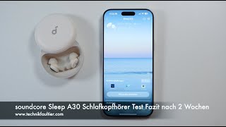 soundcore Sleep A30 Schlafkopfhörer Test Fazit nach 2 Wochen
