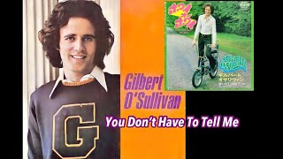 Gilbert O’Sullivan - You Don’t Have To Tell Me (with lyrics)