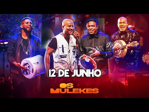 12 DE JUNHO - Os Mulekes [DVD Vem Voar]