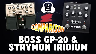 Video thumbnail for BOSS GP 20 & STRYMON IRIDIUM COMPARISON by The Pedal Picassos