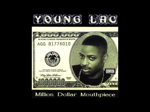 Young Lac: Million Dollar Mouthpiece