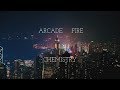 Arcade Fire - Chemistry Sub Español / Ingles