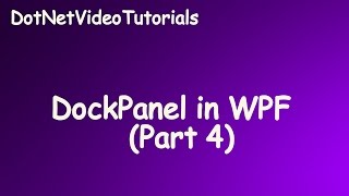 DockPanel Layout And It's Uses In WPF
