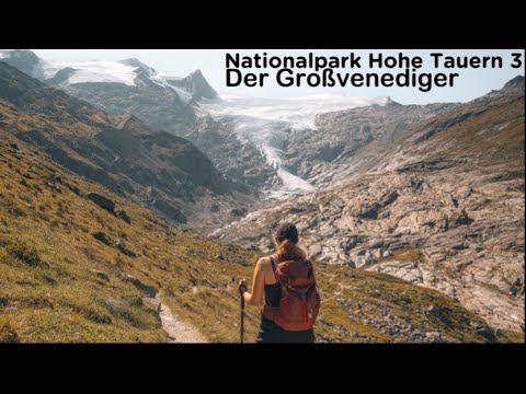 Zum Gletscher des Großvenedigers | Traumhafte Wanderung im Nationalpark Hohe Tauern