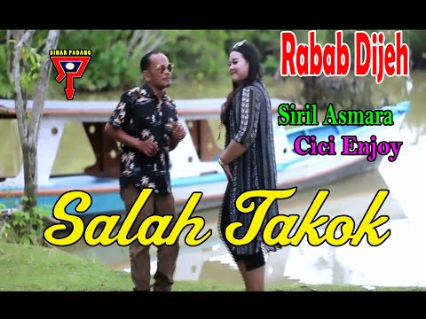 SIRIL ASMARA FEAT CICI ENJOY - SALAH TAKOK - RABAB DIJEH