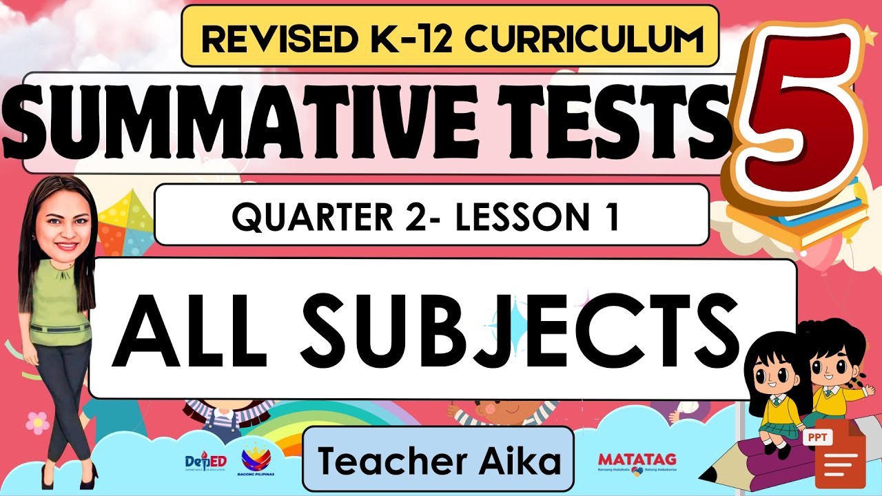 GRADE 5 QUARTER 2 LESSON 1 SUMMATIVE TESTS ALL SUBJECTS #summativetest #revisedk12curriculum