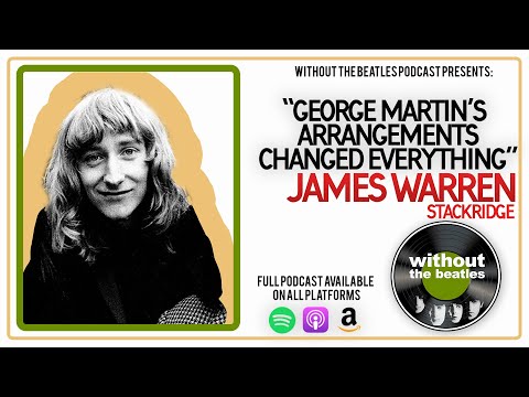George Martin and Geoff Emerick were great! James Warren of Stackridge