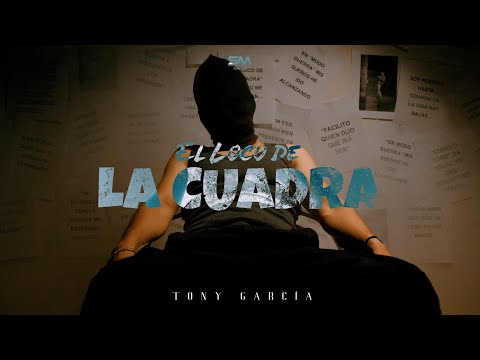 Tony García - El Loco De La Cuadra
