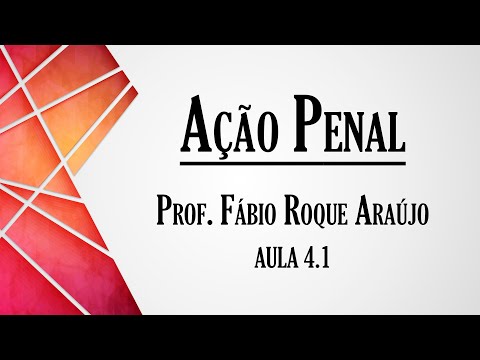 Ação Penal - Aula 4.1 | Curso de Direito Processual Penal