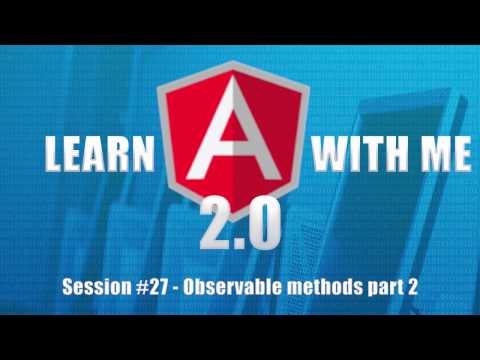 Angular 2 Angular 4 Observable Methods Part 2