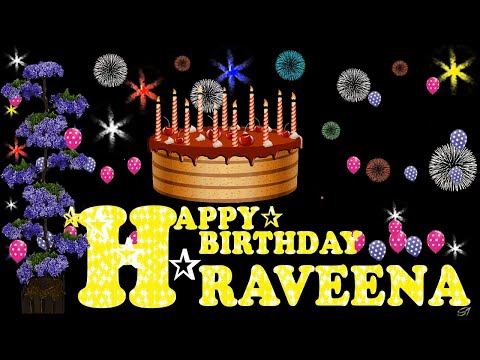 RAVEENA HAPPY BIRTHDAY TO YOU
