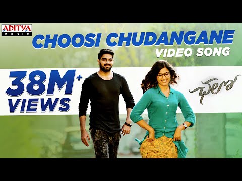Choosi Chudangane Full Video Song || Chalo Movie || Naga Shaurya, Rashmika