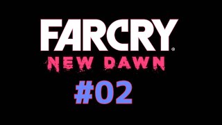 ＃2 再UP【Far Cry New Dawn】オープンワールドを気駆け抜けろ！あやめんが送る協力プレイで楽しもう実況♪