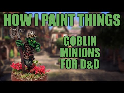 Goblins! Simple Methods with The Army Painter - How I Paint Things