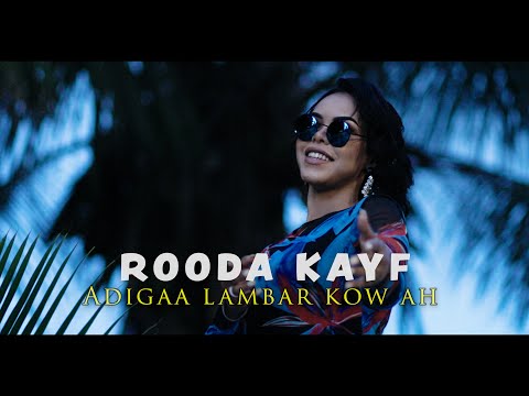 ROODA KAYF -  ADIGA LANBAR KOW AH (Official Video) 2023