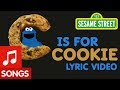 Sesame Street C Is For Cookie Animated Lyric Video