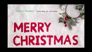 Stevie Wonder:    Someday At Christmas