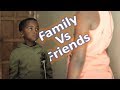 Luh & Uncle Extras 1- Family Vs Friends Luh & Uncle Extras 1- Family Vs Friends