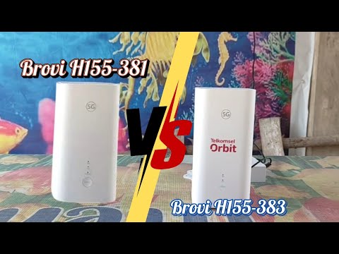 Brovi H155-381 ( Telkomsel orbit 5G H1) VS Brovi H155-383 ( Telkomsel orbit 5G keluaran Terbaru)