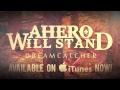 A Hero Will Stand - "Dreamcatcher" Official Lyric ...