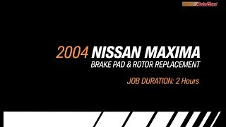 Replacing Brake Pads & Rotors on a 2004 Nissan Maxima - Make Model Series
