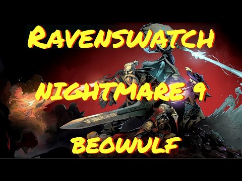 [Ravenswatch] Nightmare 9 Beowulf FIRST LOOK!!!