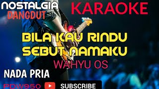 Download lagu BILA KAU RINDU SEBUT NAMAKU || WAHYU OS. || KARAOKE DANGDUT || COVER YAMAHA PSR mp3 Download lagu BILA KAU RINDU SEBUT NAMAKU || WAHYU OS. || KARAOKE DANGDUT || COVER YAMAHA PSR mp3