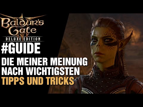 Baldur's Gate 3 | GUIDE🔆Die meiner Meinung nach wichtigsten Tipps & Tricks🔆 Deutsch Gameplay