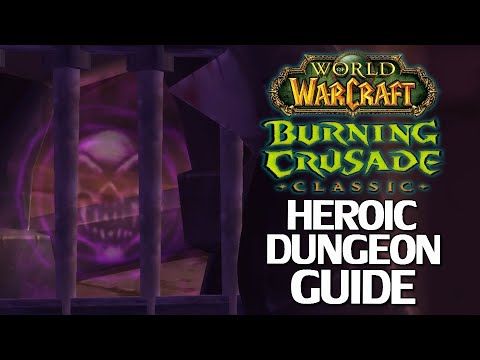 Burning Crusade Classic Heroic Dungeon Mega Guide